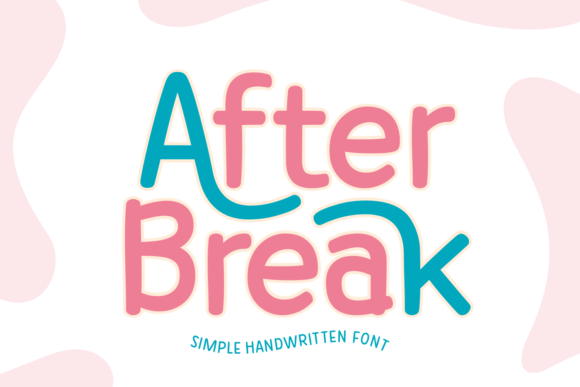 A Relaxed Review of the After Break Font