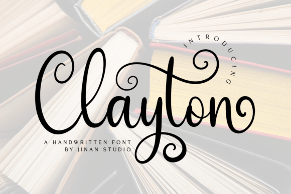Clayton: A Script Font with a Firm, Modern Hand