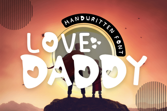 Introducing Love Daddy: Your New Favorite Handwritten Font for Craft Projects