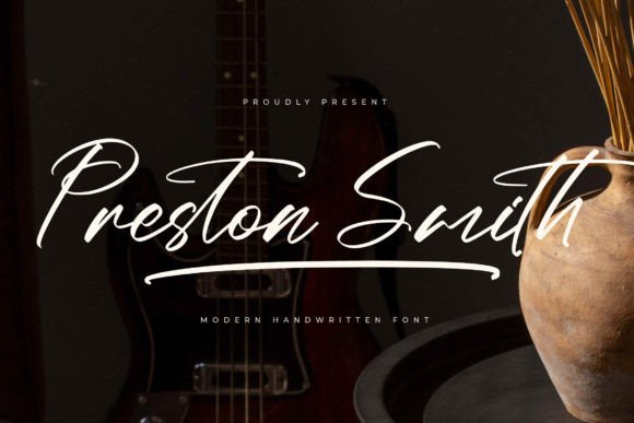 Preston Smith: A Modern Handwritten Font for Campaign Visuals